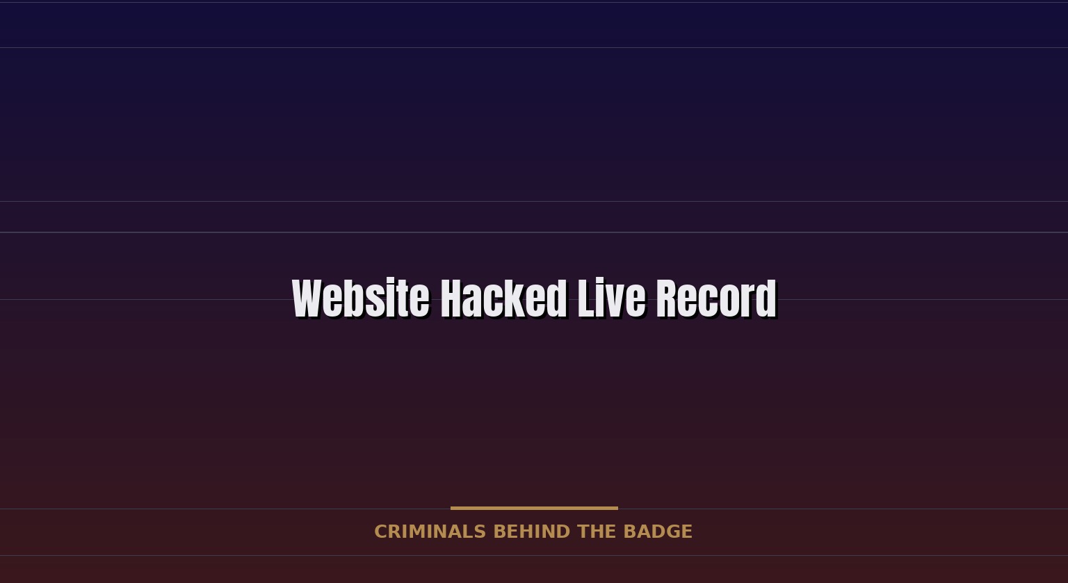 Website Hacked — Live Record and System Disruption Report